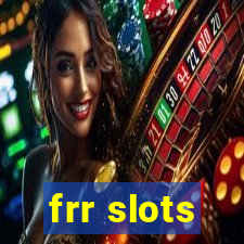 frr slots