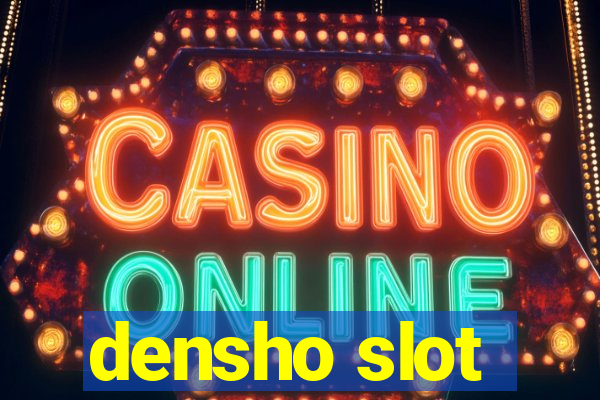 densho slot