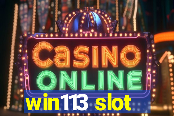 win113 slot