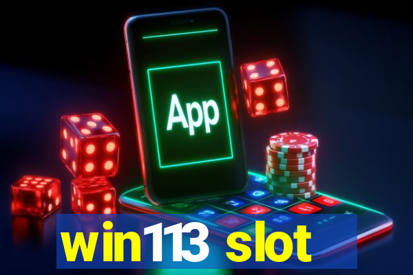 win113 slot