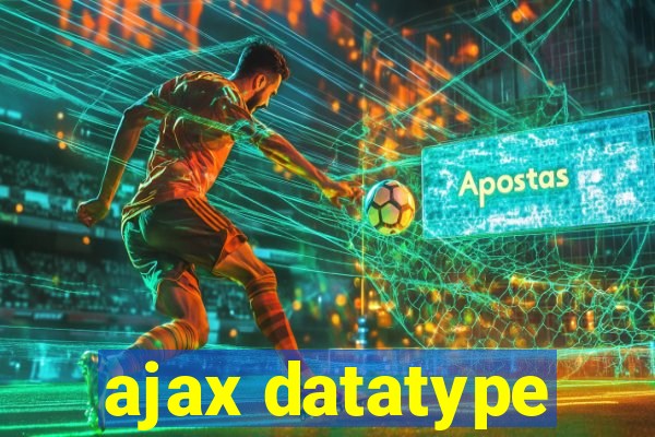 ajax datatype