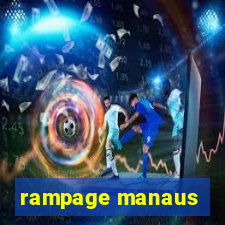 rampage manaus