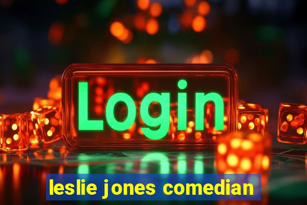 leslie jones comedian