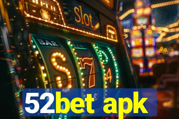 52bet apk