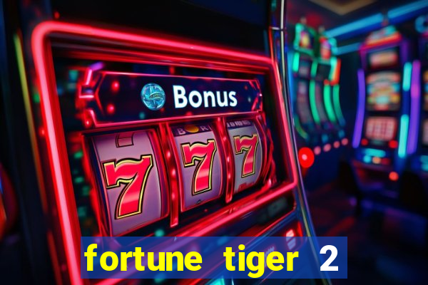 fortune tiger 2 demo revenge