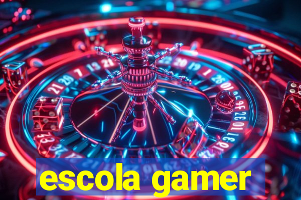 escola gamer