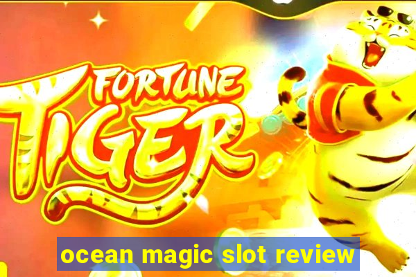 ocean magic slot review