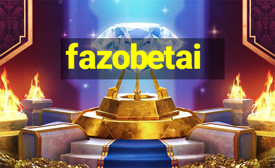 fazobetai