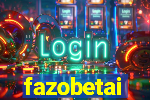 fazobetai