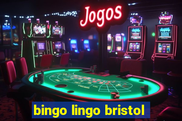 bingo lingo bristol