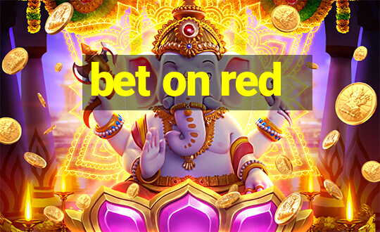 bet on red