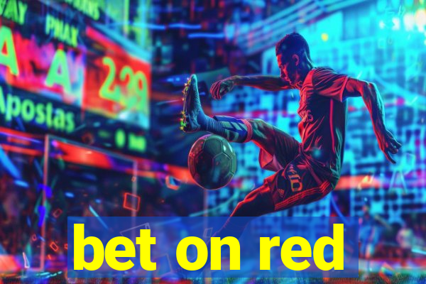 bet on red