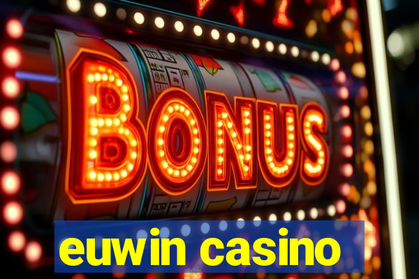 euwin casino