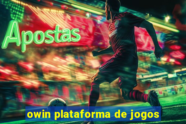 owin plataforma de jogos