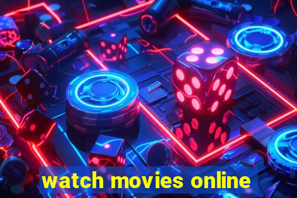 watch movies online