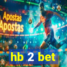 hb 2 bet