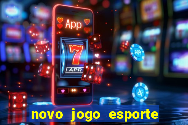 novo jogo esporte da sorte