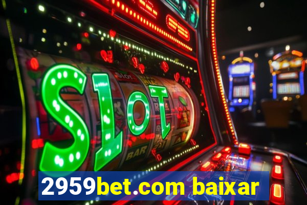 2959bet.com baixar