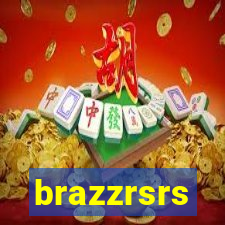 brazzrsrs