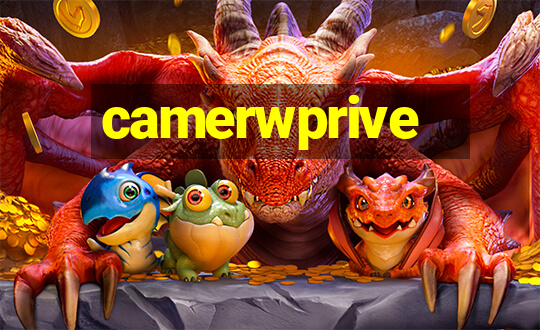 camerwprive