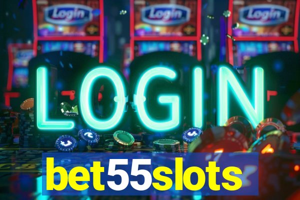 bet55slots