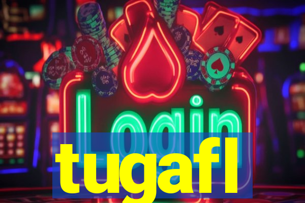 tugafl