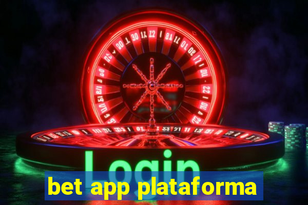 bet app plataforma