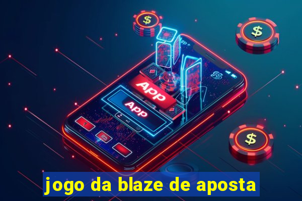 jogo da blaze de aposta