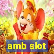 amb slot