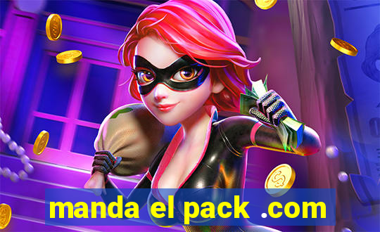 manda el pack .com