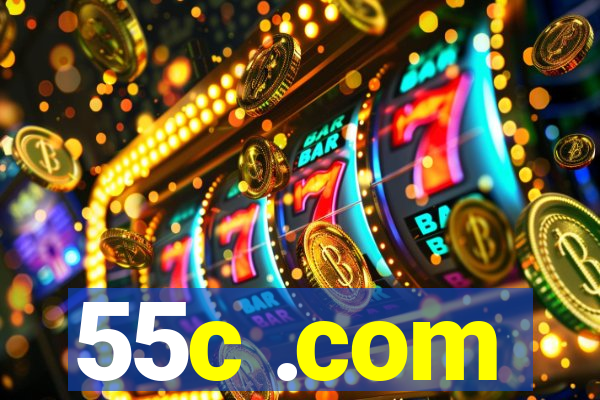 55c .com