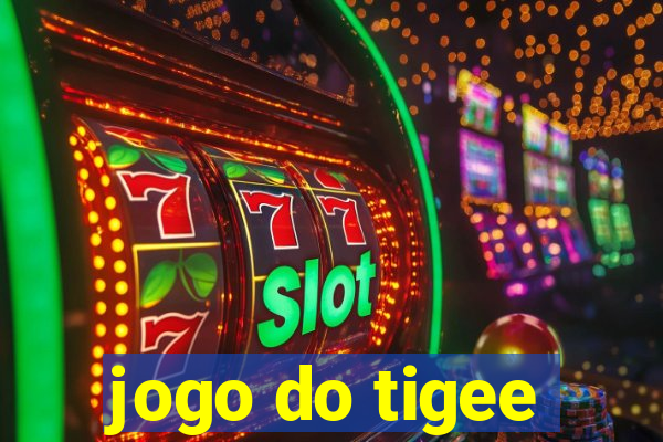 jogo do tigee