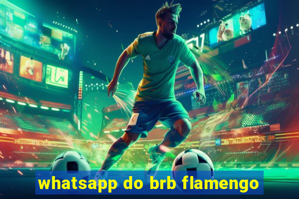 whatsapp do brb flamengo