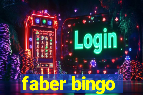 faber bingo