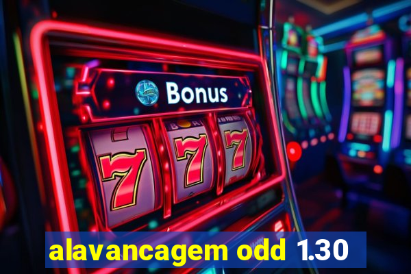 alavancagem odd 1.30