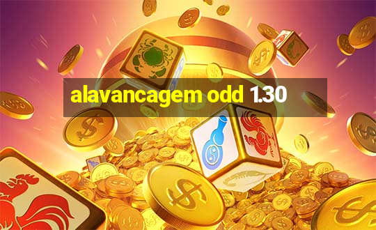 alavancagem odd 1.30