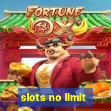 slots no limit