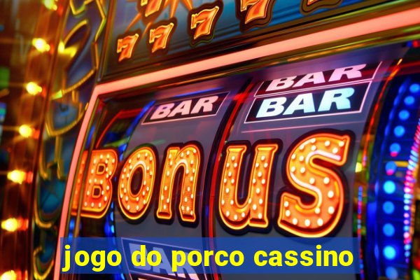 jogo do porco cassino