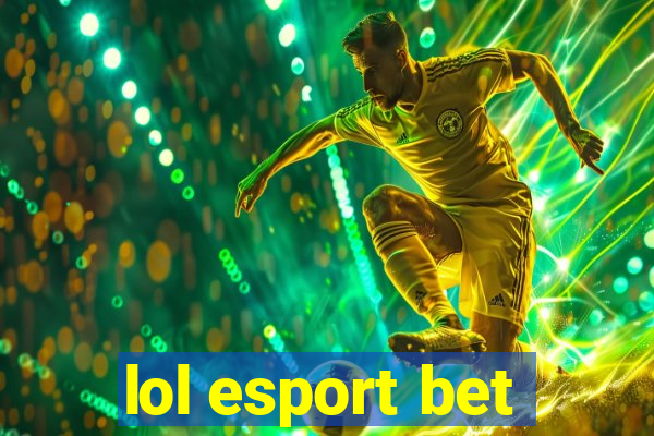 lol esport bet