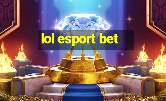 lol esport bet