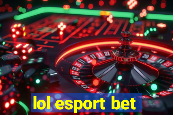 lol esport bet