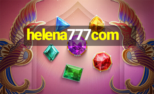 helena777com