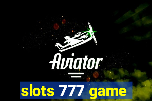 slots 777 game