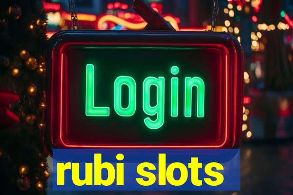 rubi slots