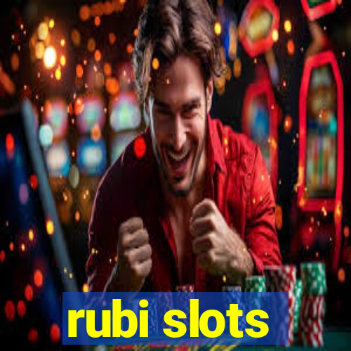 rubi slots