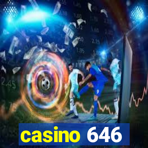 casino 646