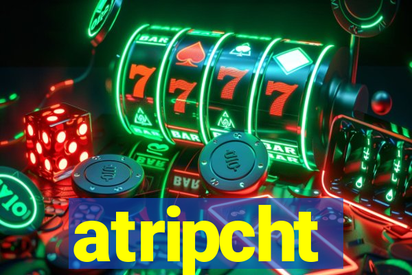 atripcht