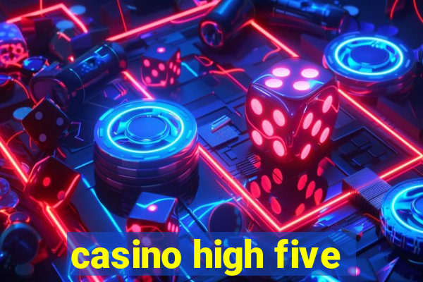 casino high five