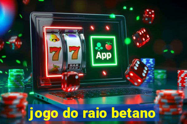 jogo do raio betano