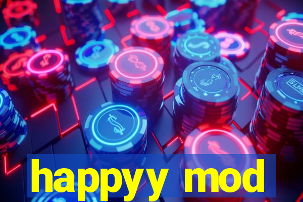 happyy mod